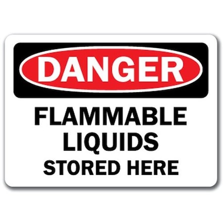 Signmission Safety Sign, 14 in Height, Plastic, Flammable Liquids Stored Here DS-Flammable Liquids Stored Here